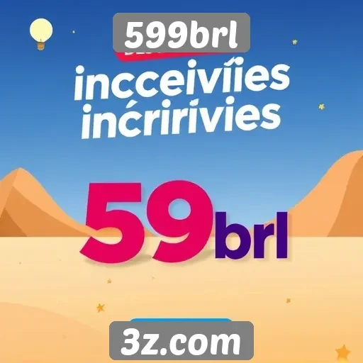 Site 599brl apresenta promoções atraentes para novos usuários
